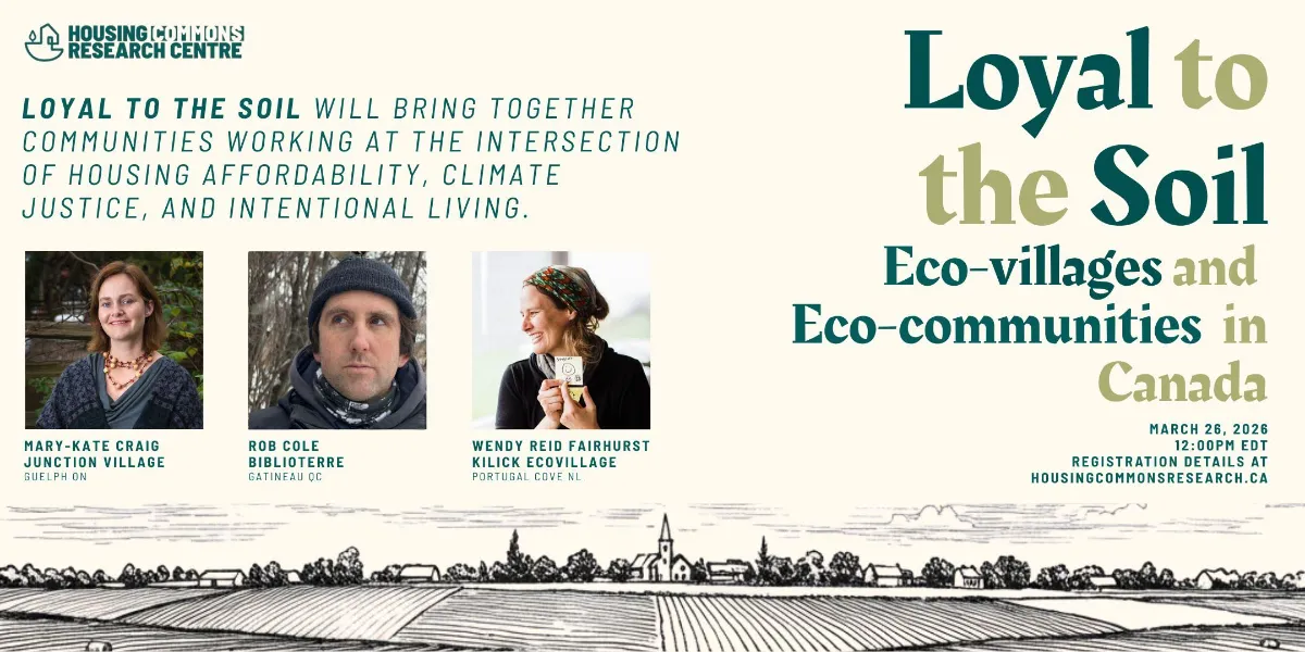 Webinar for Loyal to the Soil: Ecovillages, Climate Resilience & Collective Living